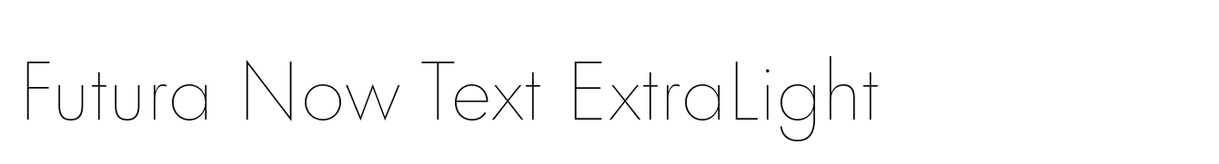 Futura Now Text ExtraLight